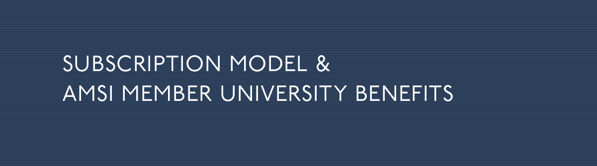 Subscription Model & AMSI Member University Benefits